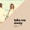 Miguel da Silva - Take me Away (Original Mix)