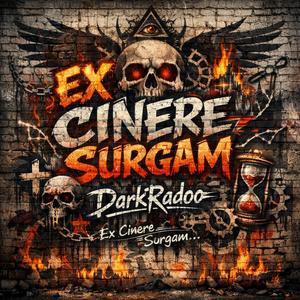 Ex Cinere Surgam