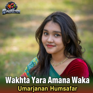 Wakhta Yara Amana Waka