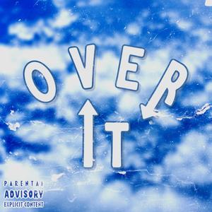 Over It