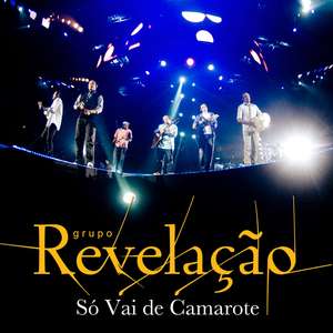 Só Vai De Camarote [Live At HSBC Arena/Rio de Janeiro(RJ)-Brazil/2012]