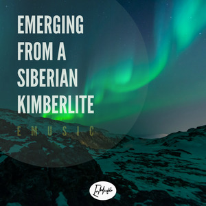 Emerging from a Siberian Kimberlite