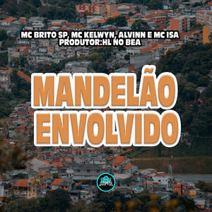 Mandelão Envolvido