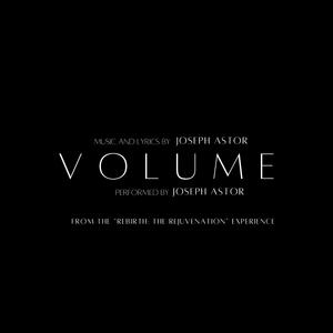 Volume (From “Rebirth: The Rejuvenation” Experience)