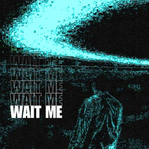 Wait me
