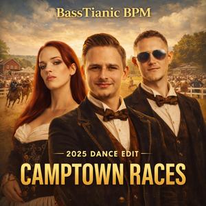 Camptown Races (2025 Dance Edit)