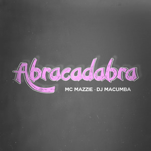 Abracadabra