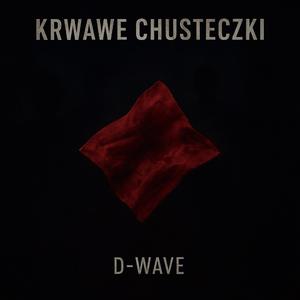 KRWAWE CHUSTECZKI