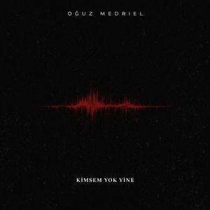 Kimsem yok yine (feat. Medriel)