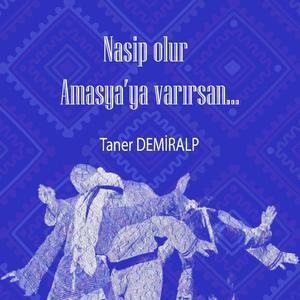 Nasip Olur Amasya'ya Varırsan