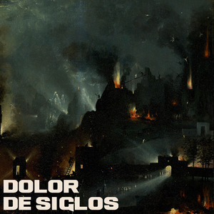 Dolor de Siglos