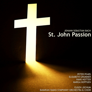 St. John Passion, BWV 245, Part 1: I. Coro, II. Evangelist, III. Chorale, IV. Evangelist, V. Chorale, VI. Evangelist, VII. Aria