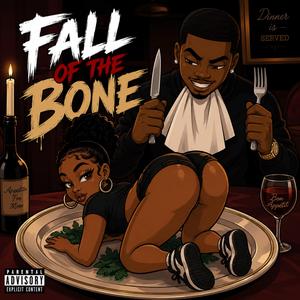 Fall off the Bone