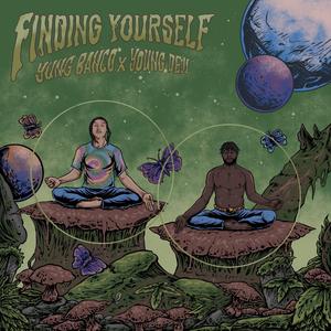 Finding Yourself (feat. Young Deji)