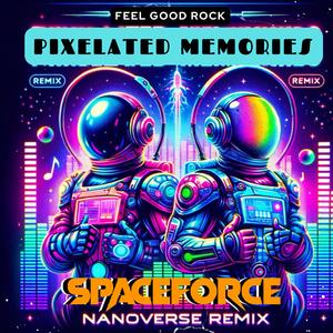 Pixelated Memories (Nanoverse Remix)