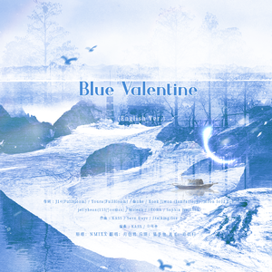 【一人成团】Blue Valentine（English ver.）