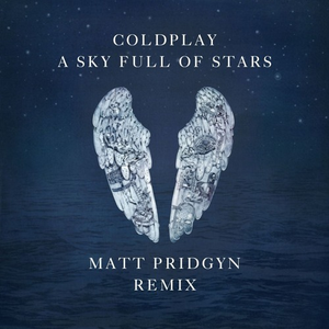 A Sky Full Of Stars (Matt Pridgyn Remix)