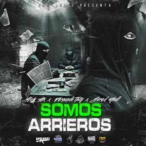 SOMOS ARRIEROS (feat. Holy mx)