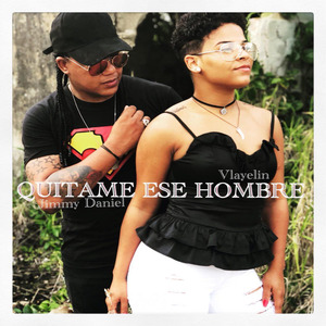 Quitame Ese Hombre (feat. Jimmy Daniel)