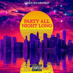 Party All Night Long