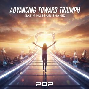 Advancing Toward Triumph