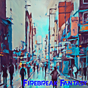 Firebreak Fantasy
