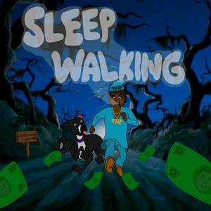 Sleep Walking