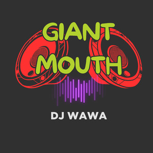 Giant Mouth