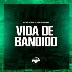 Vida de Bandido