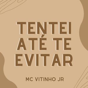 Tentei Até Te Evitar