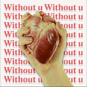 Without U