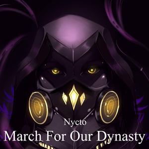 March For Our Dynasty