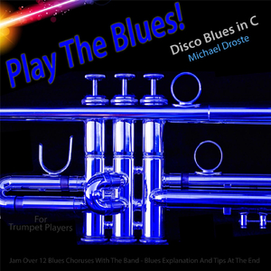 Play the Blues! Disco Blues in C for Trumpet Players