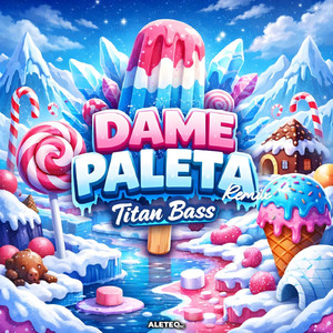 DAME PALETA (Remix)