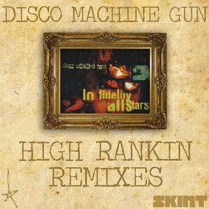 Disco Machine Gun (High Rankin Remix)