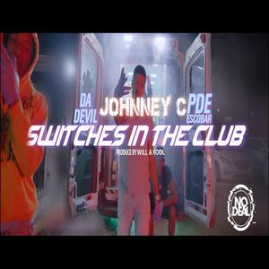 Switches in the club (feat. Da Devil & PDE Escobar)