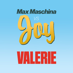 Valerie (feat. Max Maschina) (Max Maschina Extended Re-Edit)