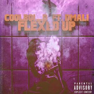 Flexed Up (feat. Dmali)