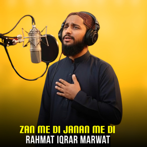 Zan Me Di Janan Me Di