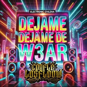 Dejame de wear