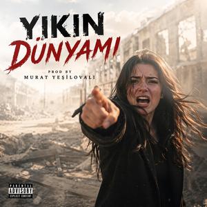 Yıkın Dünyamı