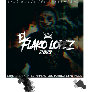 El flako lopez V1 /siko music