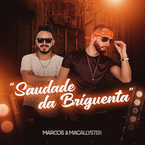Saudade da Briguenta