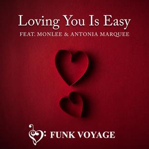 Loving You Is Easy (feat. Monlee Mane & Antonia Marquee)