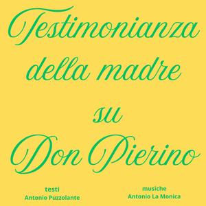 Testimonianza della madre su don Pierino