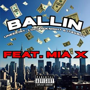 Ballin (feat. Mia X)
