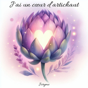 J'ai un cœur d’artichaut