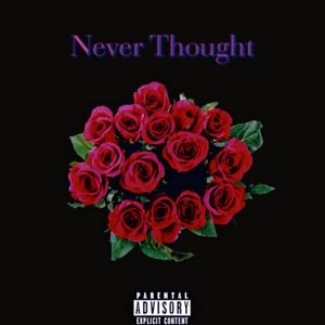Never Thought