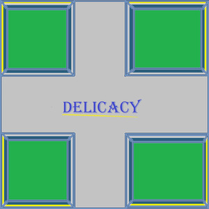 Delicacy