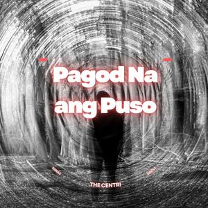 Pagod Na ang Puso